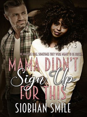 cover image of Mama Didn't Sign Up for This